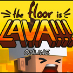 The Floor is Lava